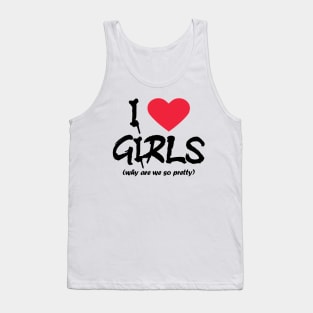 I love girls - black text Tank Top